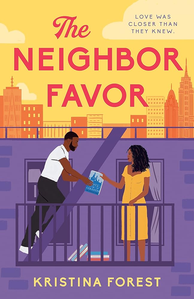 The Neighbor Favor: The swoon-worthy and gloriously romantic romcom for fans of Honey & Spice cover image
