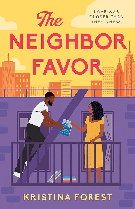 The Neighbor Favor: The swoon-worthy and gloriously romantic romcom for fans of Honey & Spice cover image