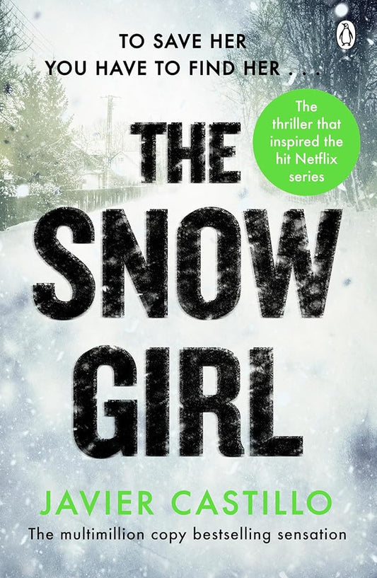 The Snow Girl: The nail-biting thriller behind the Netflix Original Series! cover image