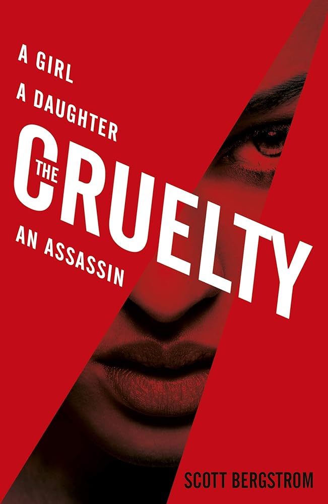 The Cruelty [Paperback] [Feb 02, 2017] Scott Bergstrom cover image