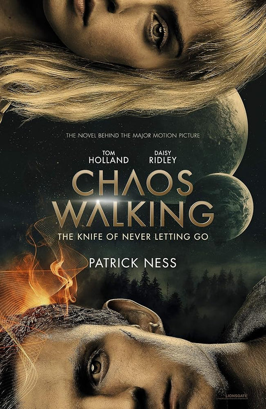 Chaos Walking: Book 1 The Knife of Never Letting Go: Movie Tie-in cover image