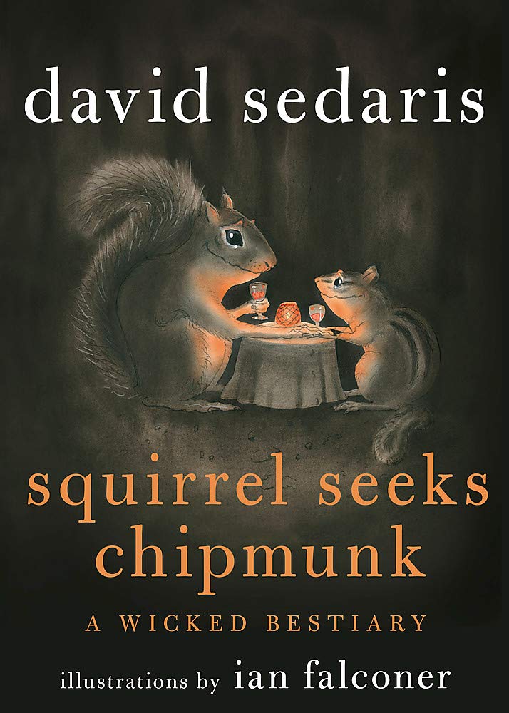 Squirrel Seeks Chipmunk: A Wicked Bestiary cover image