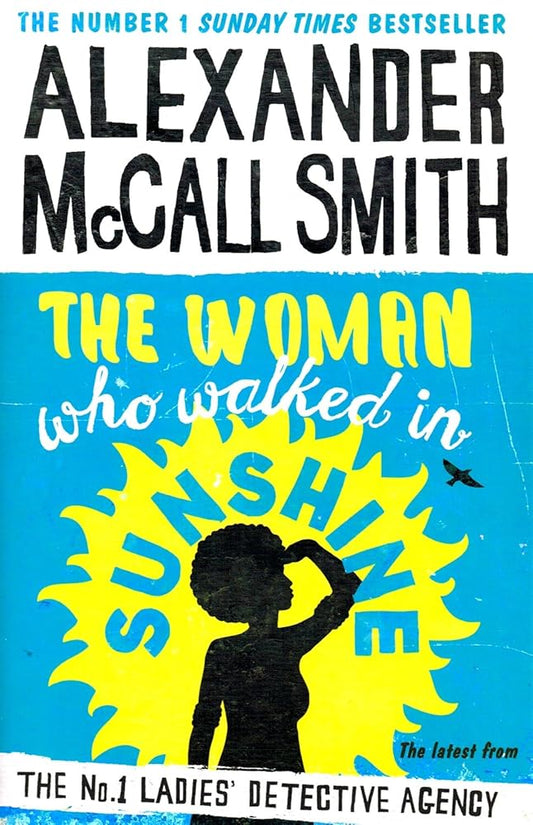 The Woman Who Walked in Sunshine (No. 1 Ladies' Detective Agency) cover image