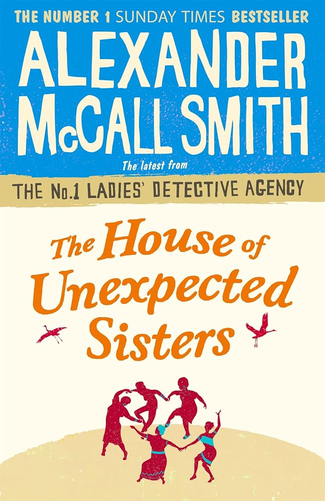 The House of Unexpected Sisters (No. 1 Ladies' Detective Agency) cover image