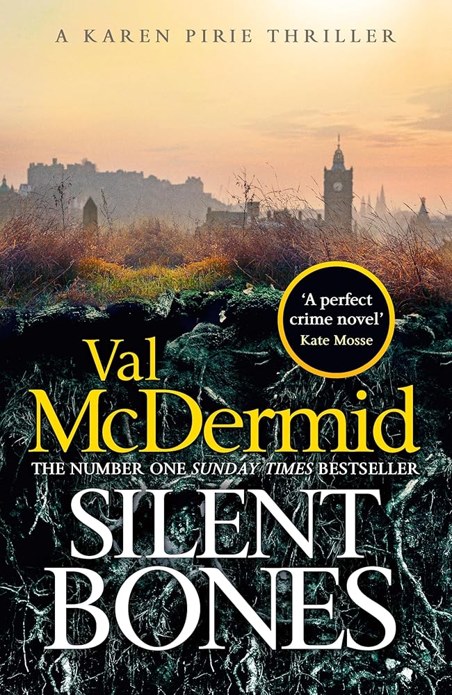 Silent Bones: The powerful new Karen Pirie thriller from the no.1 bestselling author cover image