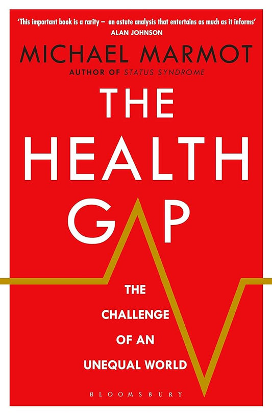 The Health Gap: The Challenge of an Unequal World cover image