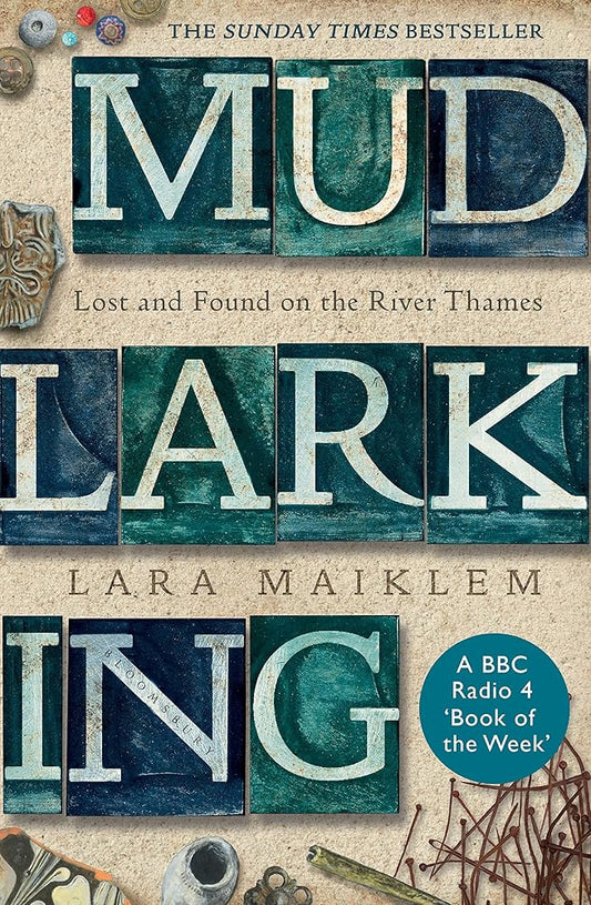 Mudlarking: Lost and Found on the River Thames cover image