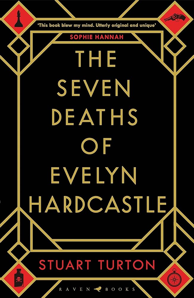 The Seven Deaths of Evelyn Hardcastle [Paperback] [Feb 08, 2018] Stuart Turton cover image
