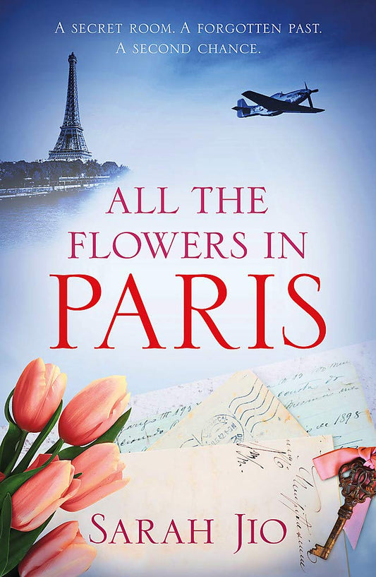 All the Flowers in Paris: The captivating and unforgettable wartime read you don't want to miss! cover image