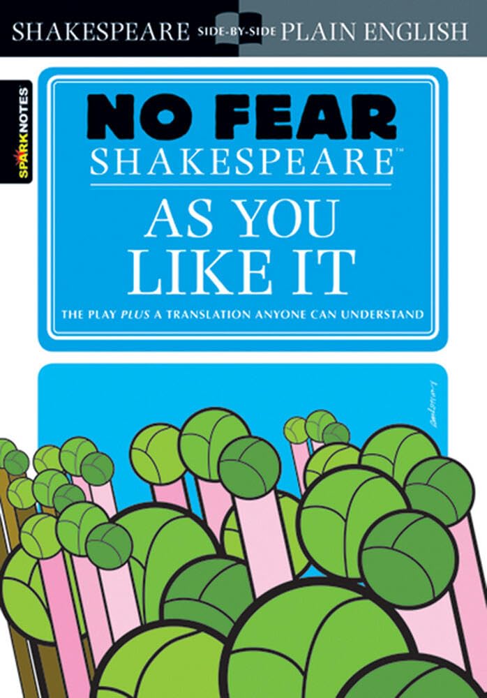 As You Like It: No Fear Shakespeare Side-by-Side Plain English (Volume 13) cover image