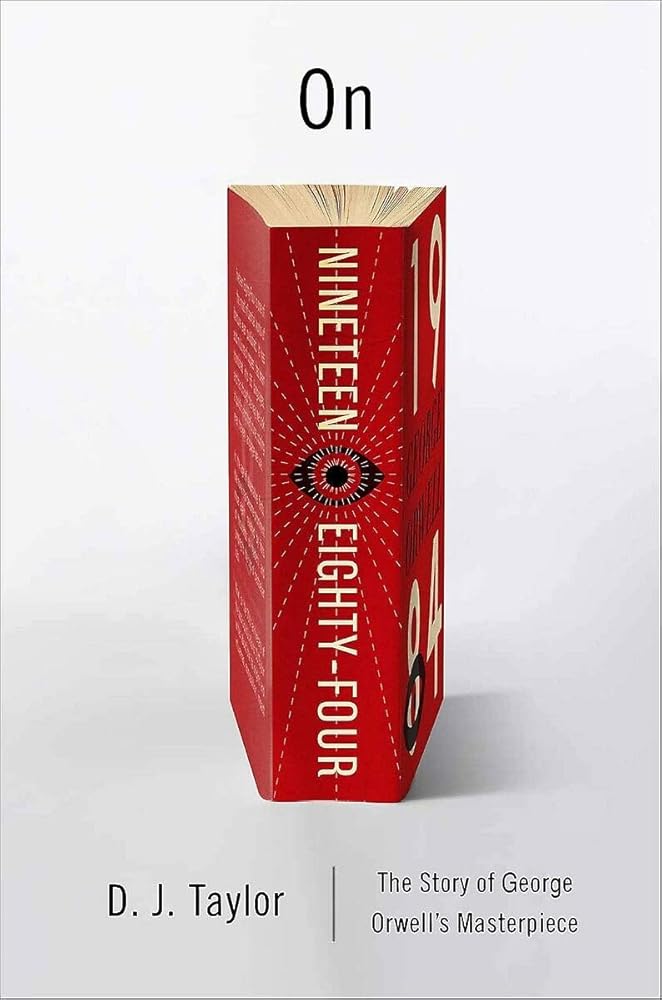 On Nineteen Eighty-Four: A Biography (Books About Books) cover image