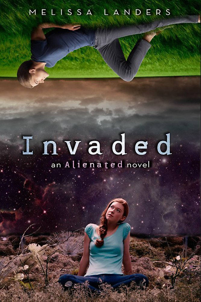 Alienated 02 Invaded: An Alienated Novel cover image