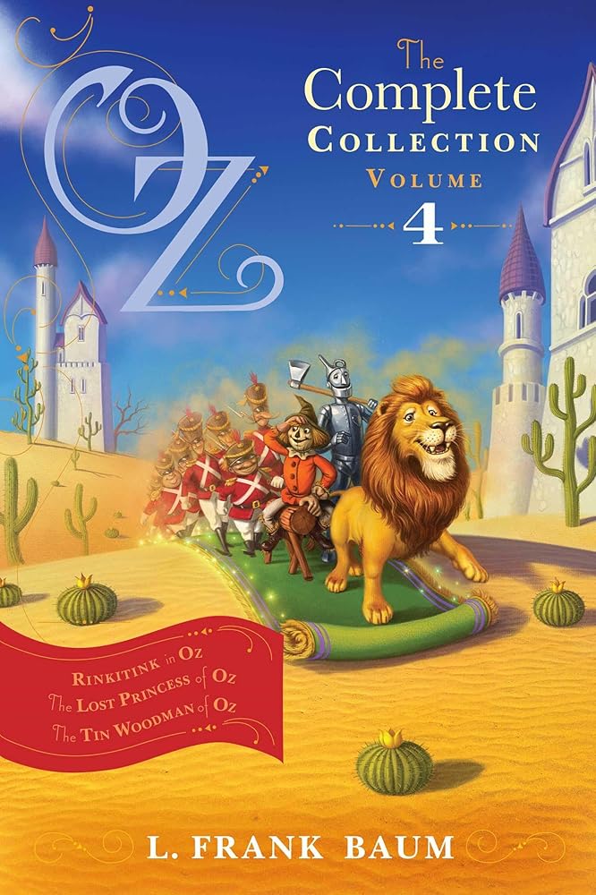Oz, the Complete Collection, Volume 4: Rinkitink in Oz; The Lost Princess of Oz; The Tin Woodman of Oz cover image