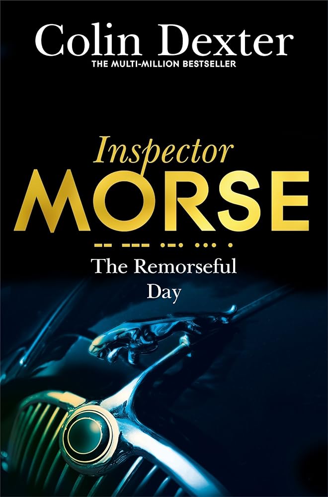 The Remorseful Day (Inspector Morse Series) [Paperback] [Jan 01, 2009] NA cover image