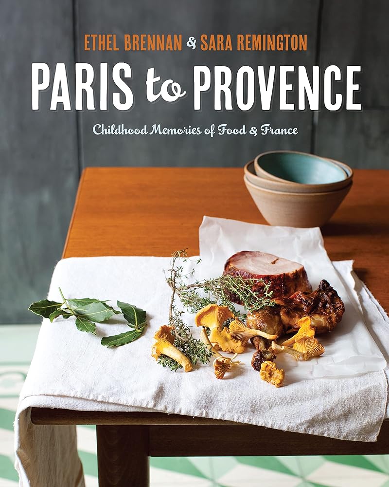 Paris to Provence: Childhood Memories of Food & France cover image