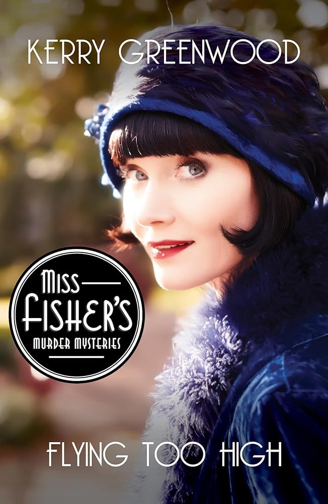 Flying Too High (Miss Fisher's Murder Mysteries, 2) cover image