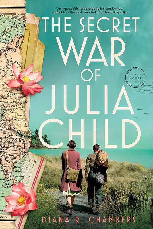 The Secret War of Julia Child: A Novel cover image