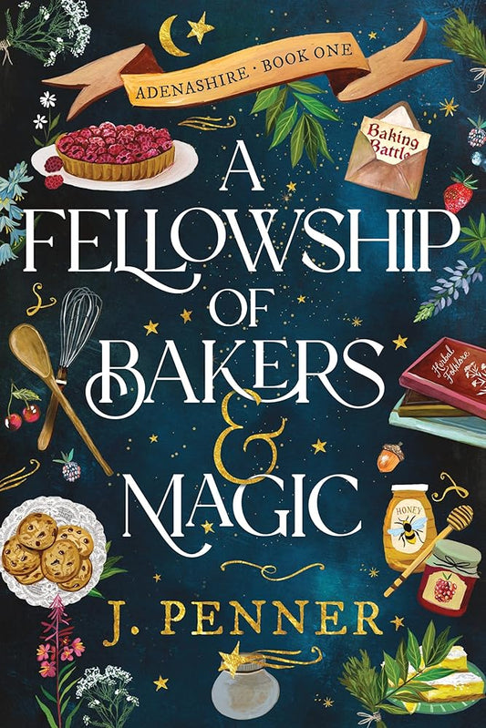 A Fellowship of Bakers & Magic: A Charming Cosy Fantasy Bake-Off cover image