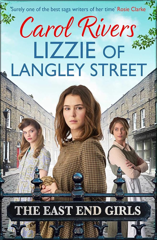 Lizzie of Langley Street: the perfect wartime family saga, set in the East End of London cover image