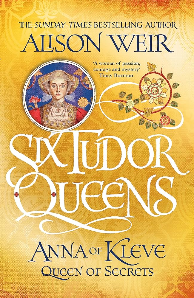 Six Tudor Queens: Anna of Kleve, Queen of Secrets: Six Tudor Queens 4 cover image