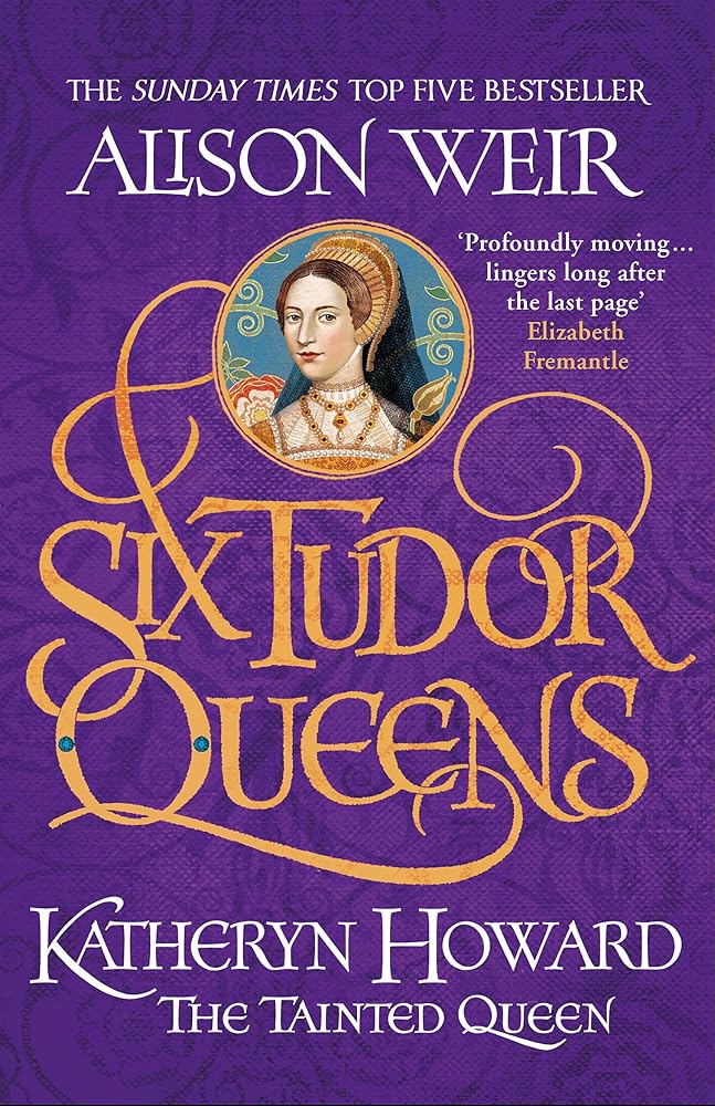 Six Tudor Queens: Katheryn Howard, The Tainted Queen: Six Tudor Queens 5 cover image