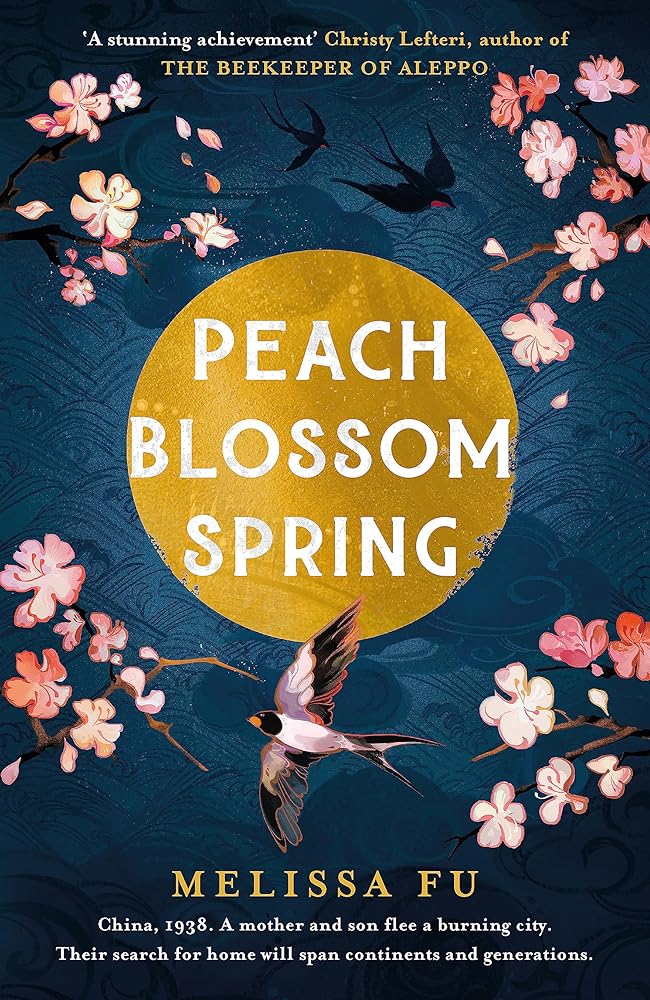 Peach Blossom Spring: A glorious, sweeping novel about family, migration and the search for a place to belong cover image