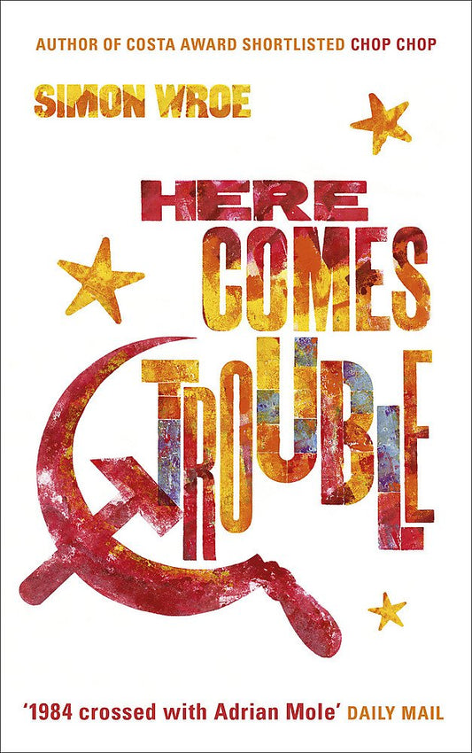 Here Comes Trouble: Shortlisted for the Bollinger Everyman Wodehouse Prize for Comic Fiction cover image