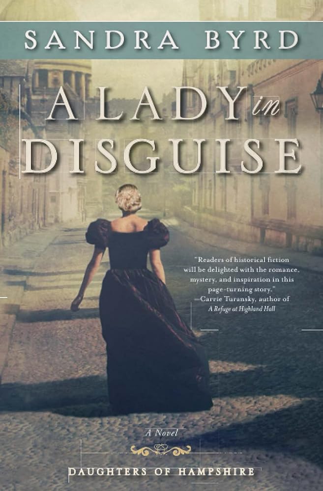 A Lady in Disguise: A Novel (The Daughters of Hampshire) cover image