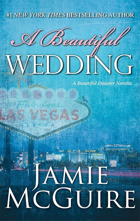 A Beautiful Wedding: A Novella (Beautiful Disaster Series) cover image