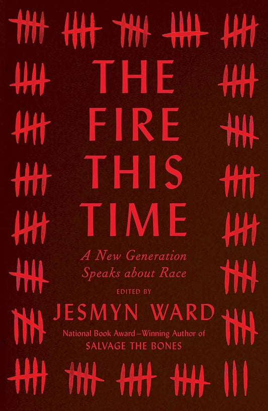 The Fire This Time: A New Generation Speaks about Race cover image