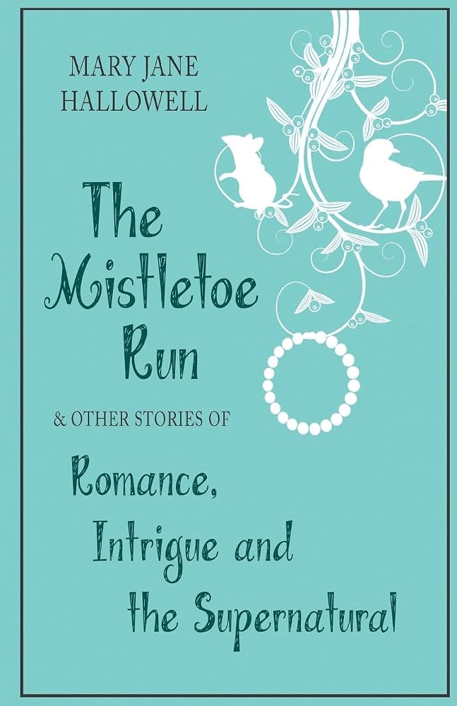 The Mistletoe Run and other stories cover image