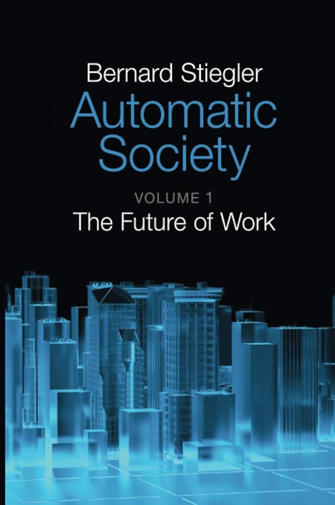 Automatic Society, Volume 1: The Future of Work cover image