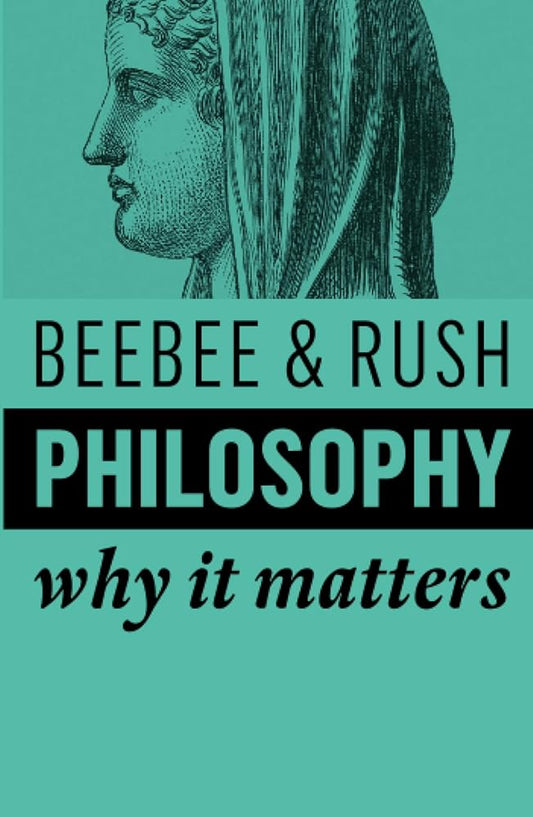 Philosophy: Why It Matters cover image