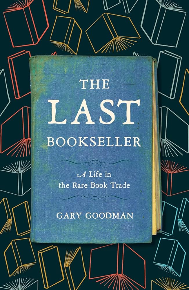 The Last Bookseller: A Life in the Rare Book Trade cover image
