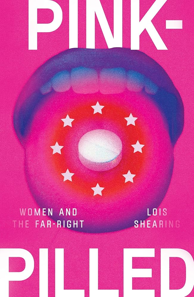Pink-pilled: Women and the far right cover image