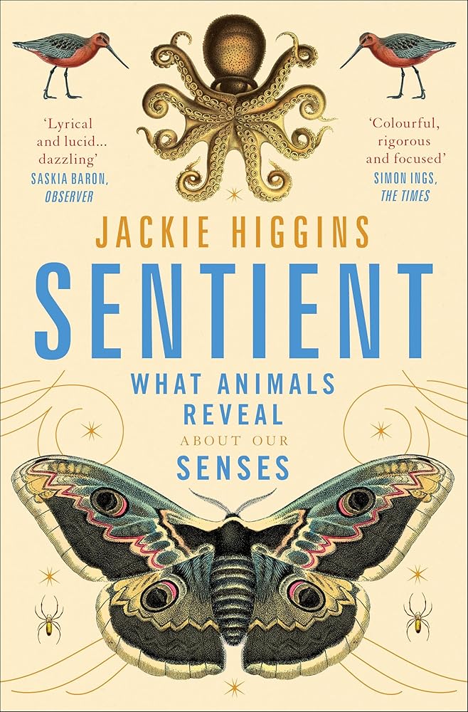 Sentient: What Animals Reveal About Human Senses cover image
