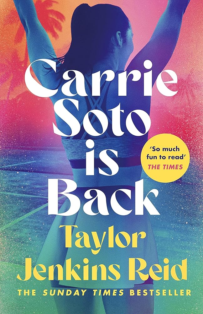 Carrie Soto Is Back: From the author of the Daisy Jones and the Six hit TV series (California dream (crossover) series, 4) cover image