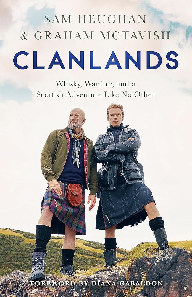 Clanlands: Whisky, Warfare, and a Scottish Adventure Like No Other cover image