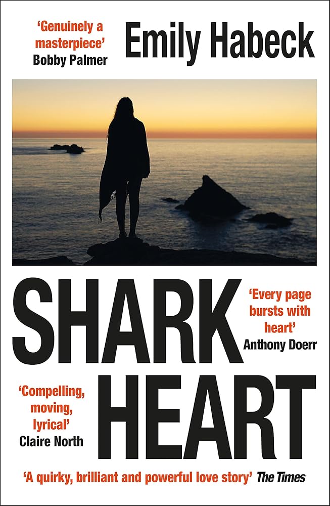 Shark Heart: 'A fantastical, original and beautifully written novel' ANTHONY DOERR cover image