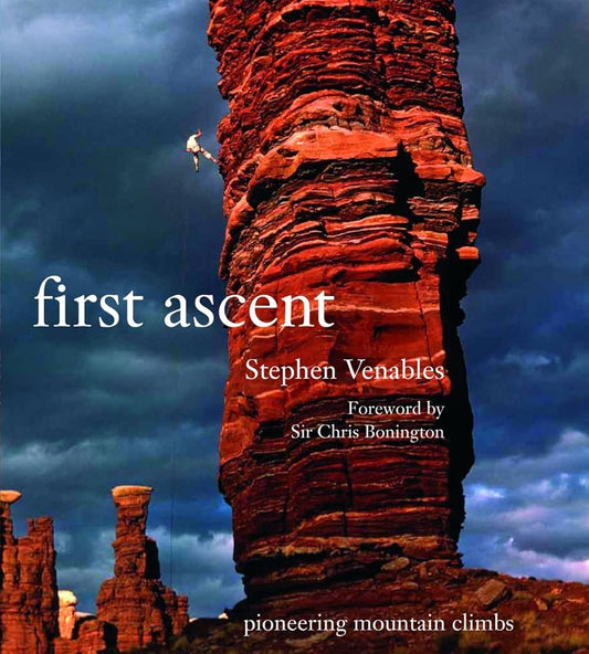 First Ascent: Pioneering Mountain Climbs cover image