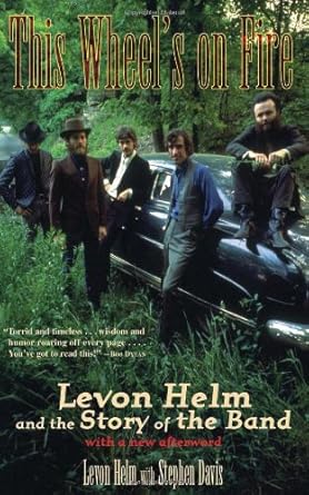 This Wheel's on Fire: Levon Helm and the Story of the Band cover image