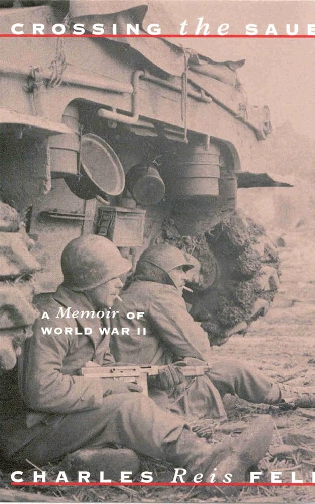 Crossing the Sauer: A Memoir of World War II cover image