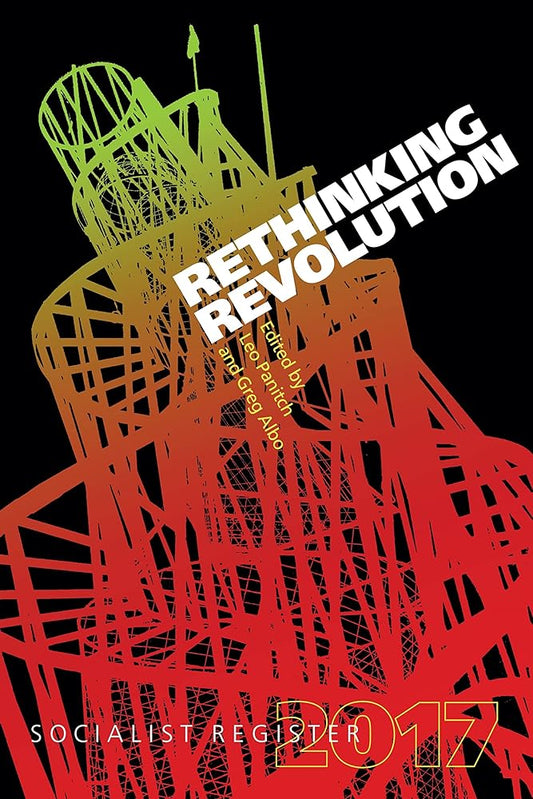 Rethinking Revolution: Socialist Register 2017 cover image