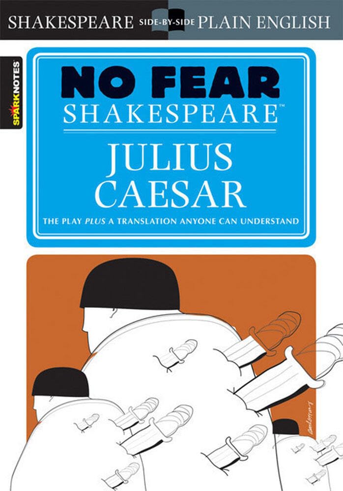 Julius Caesar (No Fear Shakespeare): No Fear Shakespeare Side-by-Side Plain English: 4 cover image