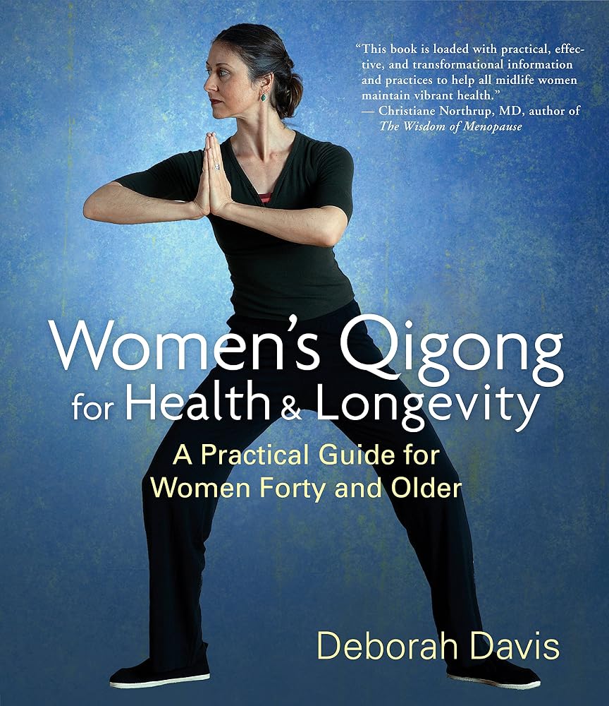 Women's Qigong for Health and Longevity: A Practical Guide for Women Forty and Older cover image