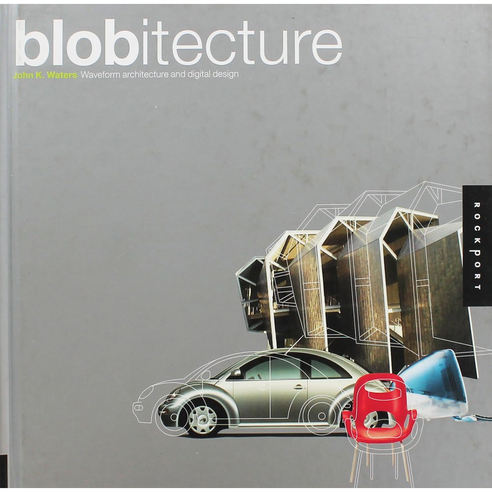 Blobitecture: Waveform Architecture and Digital Design cover image