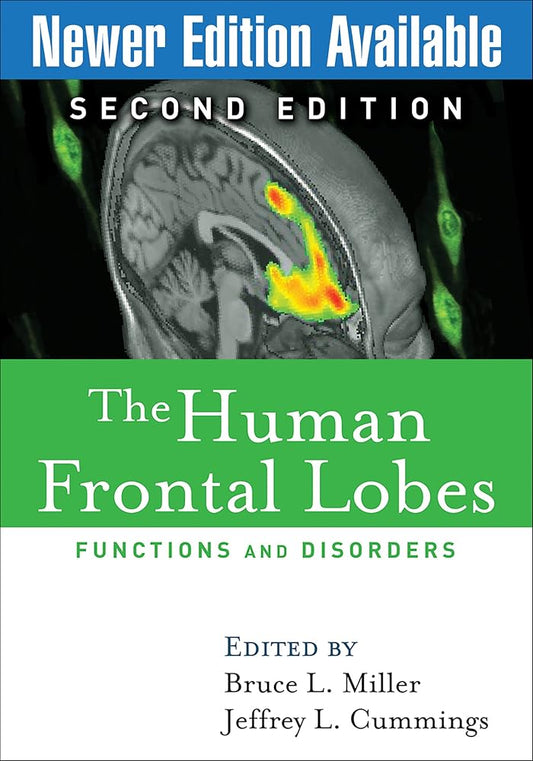 The Human Frontal Lobes, Second Edition: Functions and Disorders (The Science and Practice of Neuropsychology) cover image