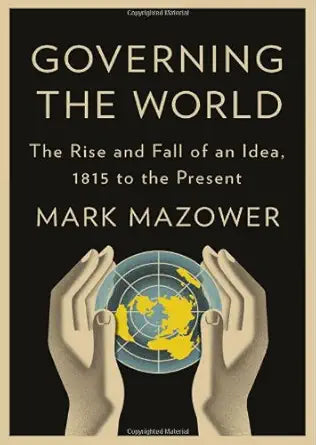 Governing the World: The History of an Idea cover image