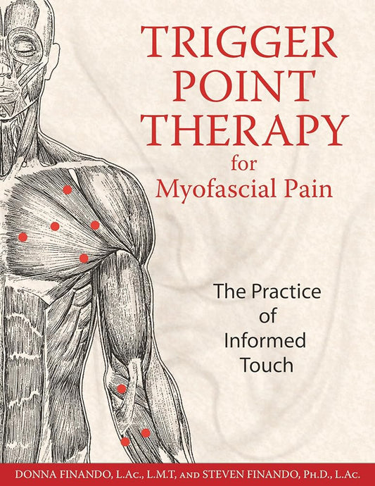 Trigger Point Therapy for Myofascial Pain: The Practice of Informed Touch cover image