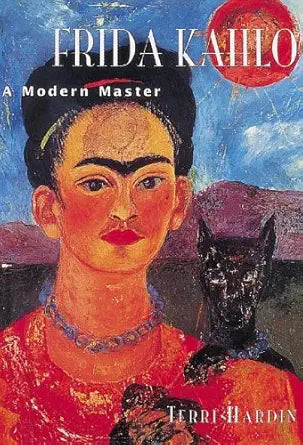 Frida Kahlo: A Modern Master cover image